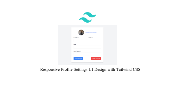 responsive profile settings ui design with tailwind css